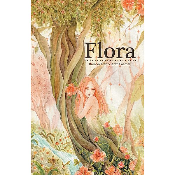 Flora, Ramón Iván Suárez Caamal