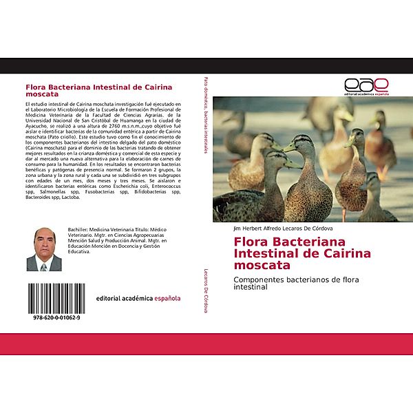 Flora Bacteriana Intestinal de Cairina moscata, Jim Herbert Alfredo Lecaros De Córdova