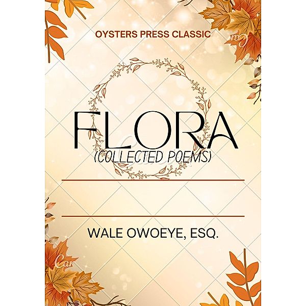 Flora (Collected Poems), Wale Owoeye