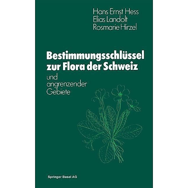 Flora der Schweiz und angrenzender Gebiete Bestimmungsschlüssel, Hess, Hirzel
