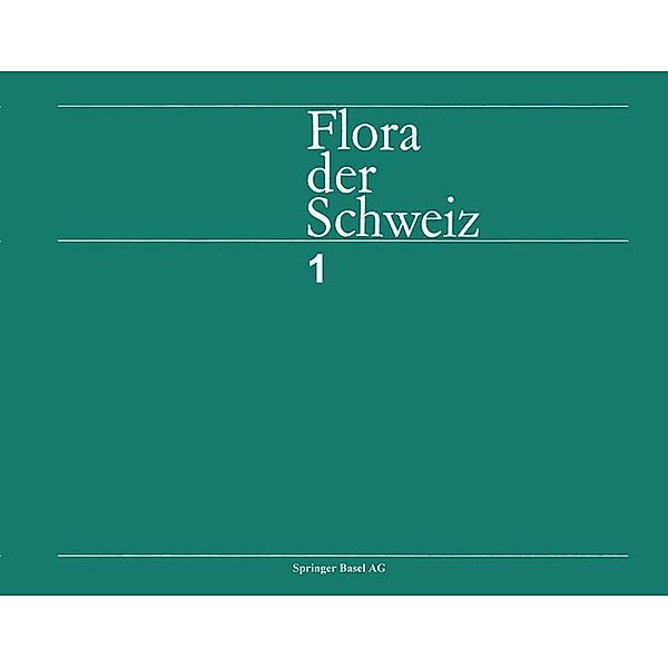 Flora der Schweiz und angrenzender Gebiete, Hess, Landolt, Hirzel