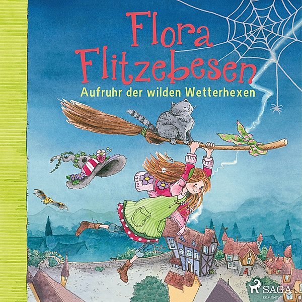 Flora Flitzebesen - 2 - Aufruhr der wilden Wetterhexen, Eleni Livanios