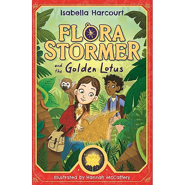 Flora Stormer and the Golden Lotus / Flora Stormer Bd.1, Isabella Harcourt
