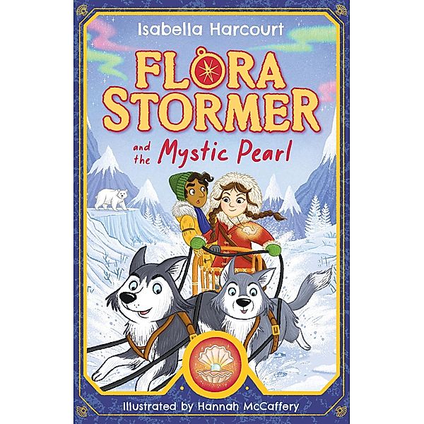 Flora Stormer and the Mystic Pearl / Flora Stormer Bd.2, Isabella Harcourt