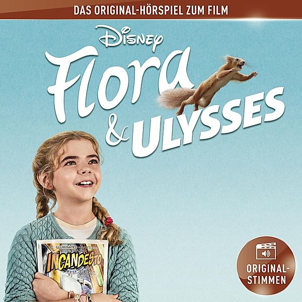 Flora & Ulysses Hörspiel - Flora & Ulysses Hörspiel, Flora & Ulysses, Monty Arnold