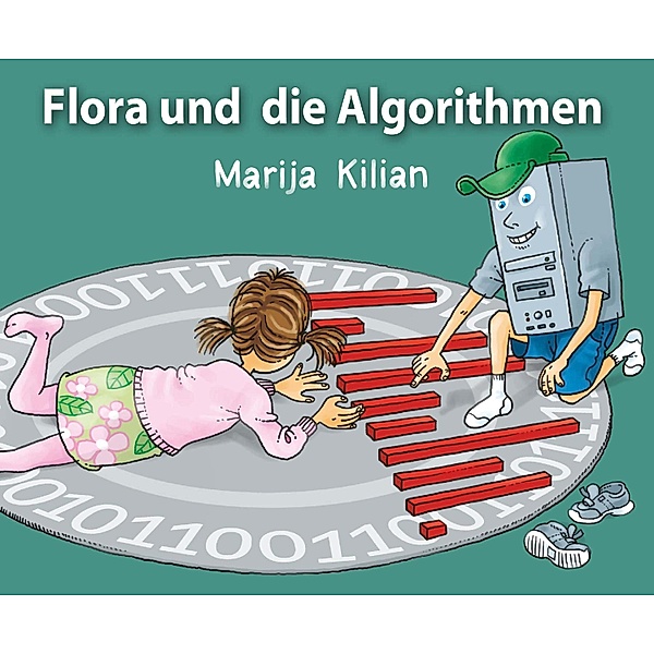 Flora und die Algorithmen, Marija Kilian