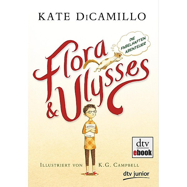 Flora und Ulysses - Die fabelhaften Abenteuer, Kate DiCamillo
