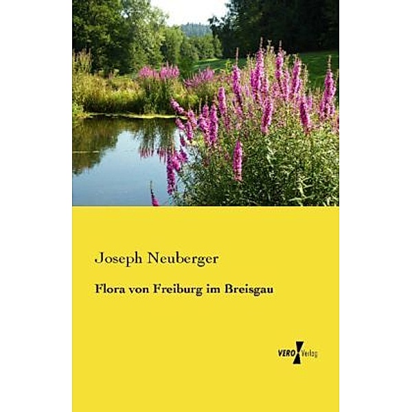 Flora von Freiburg im Breisgau, Joseph Neuberger