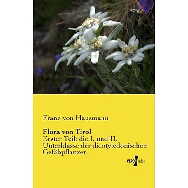 Flora von Tirol, Franz von Hausmann