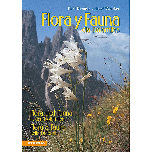 Flora y fauna dla Dolomites, Karl Demetz, Josef Wanker