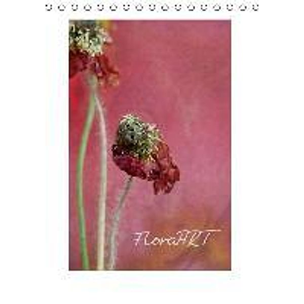 FloraART (Tischkalender 2016 DIN A5 hoch), Monika Buch