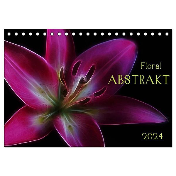 Floral Abstrakt 2024 (Tischkalender 2024 DIN A5 quer), CALVENDO Monatskalender, Cathrin Kaden