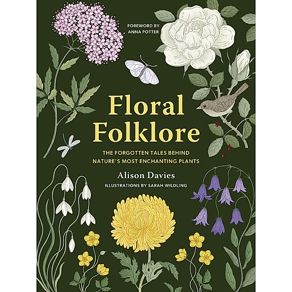 Floral Folklore / Stories Behind..., Alison Davies