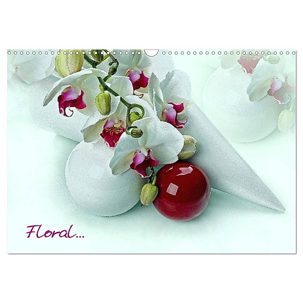 Floral (Wandkalender 2024 DIN A3 quer), CALVENDO Monatskalender, Calvendo