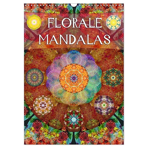 FLORALE MANDALAS (Wandkalender 2024 DIN A3 hoch), CALVENDO Monatskalender, Alaya Gadeh