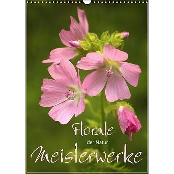 Florale Meisterwerke der Natur (Wandkalender 2020 DIN A3 hoch), Dirk Stamm