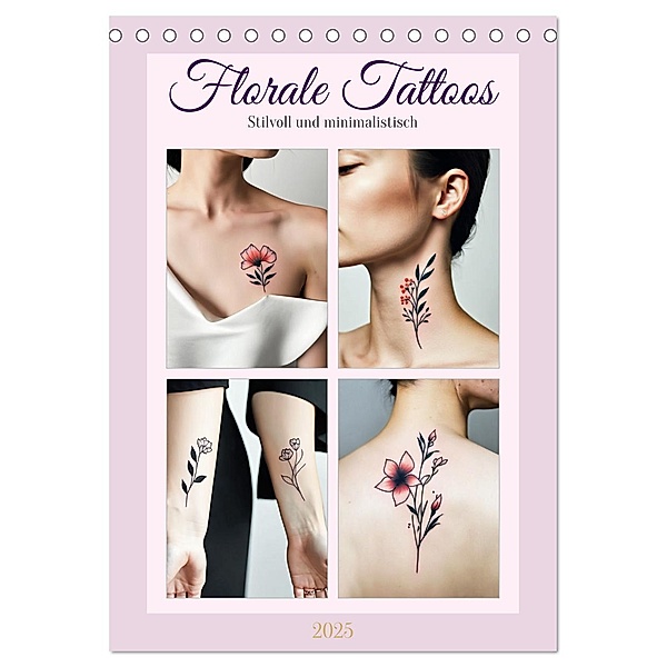 Florale Tattoos Stilvoll und minimalistisch (Tischkalender 2025 DIN A5 hoch), CALVENDO Monatskalender, Calvendo, Martina Marten