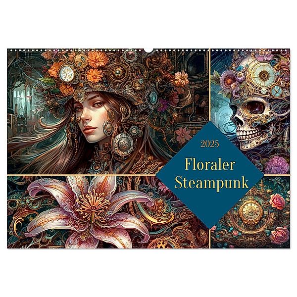 Floraler Steampunk (Wandkalender 2025 DIN A2 quer), CALVENDO Monatskalender, Calvendo, Cathrin Illgen