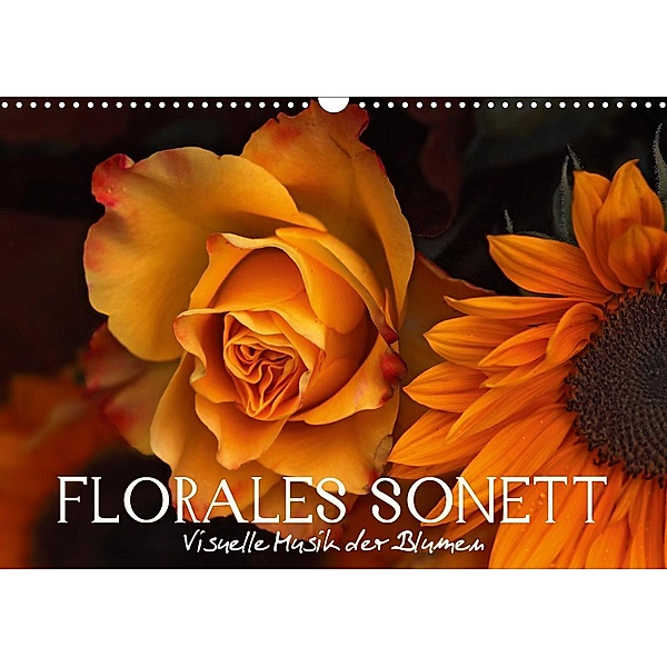 Florales Sonett - Visuelle Musik der Blumen (Wandkalender 2021 DIN A3 quer), Veronika Verenin