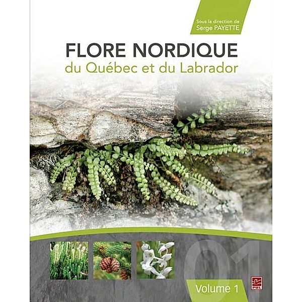 Flore nordique du Quebec et du Labrador 01, Collectif Collectif