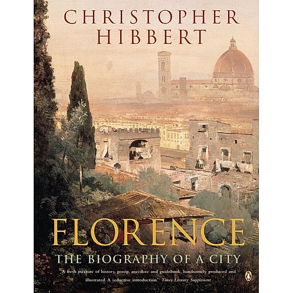 Florence, Christopher Hibbert