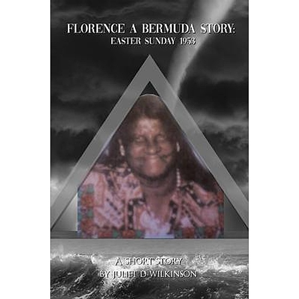 Florence A Bermuda Story / The Regency Publishers, US, Juliet Wilkinson