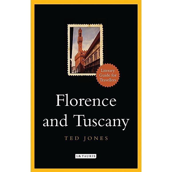 Florence and Tuscany, Ted Jones