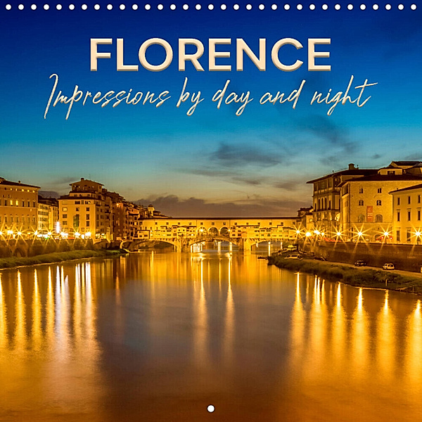 FLORENCE Impressions by day and night (Wall Calendar 2023 300 × 300 mm Square), Melanie Viola