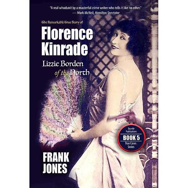 Florence Kinrade / True Cases, Frank Jones