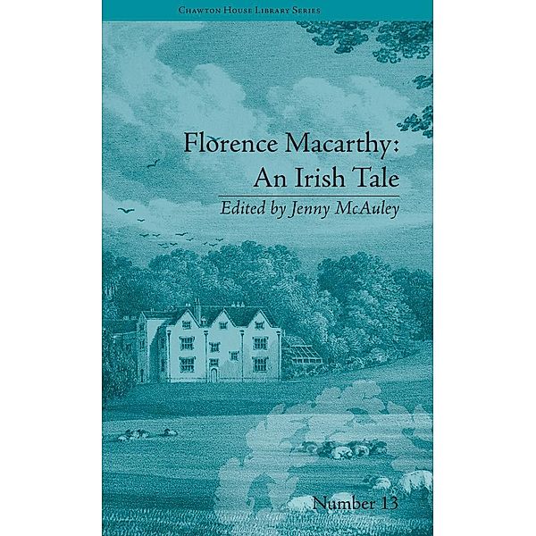 Florence Macarthy: An Irish Tale / Chawton House Library: Women's Novels, Jenny McAuley