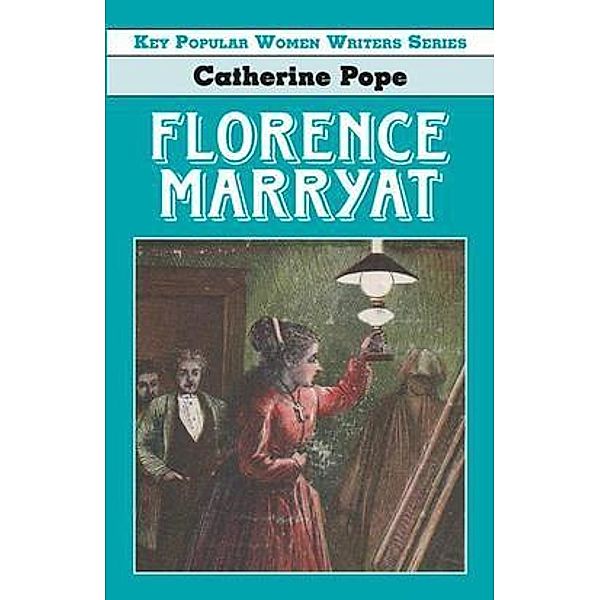 Florence Marryat, Catherine Pope
