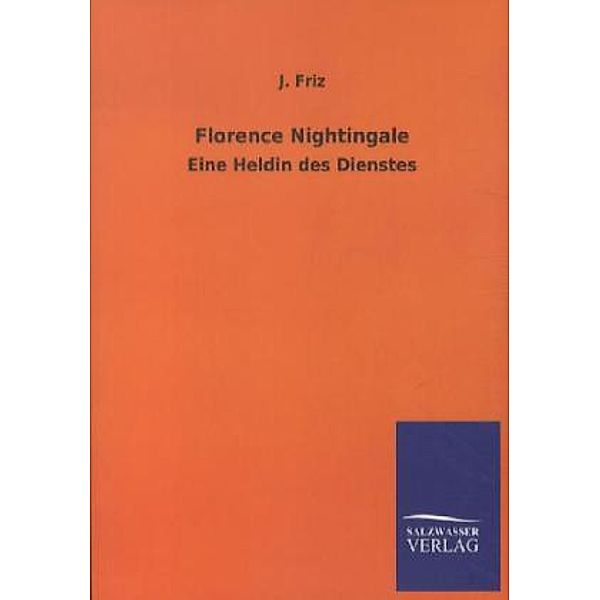 Florence Nightingale, J. Friz