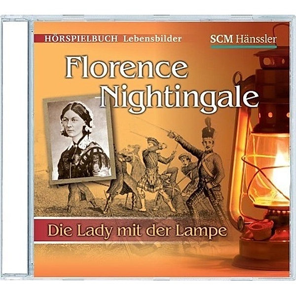 Florence Nightingale - Die Lady mit der Lampe, Audio-CD, Christian Mörken