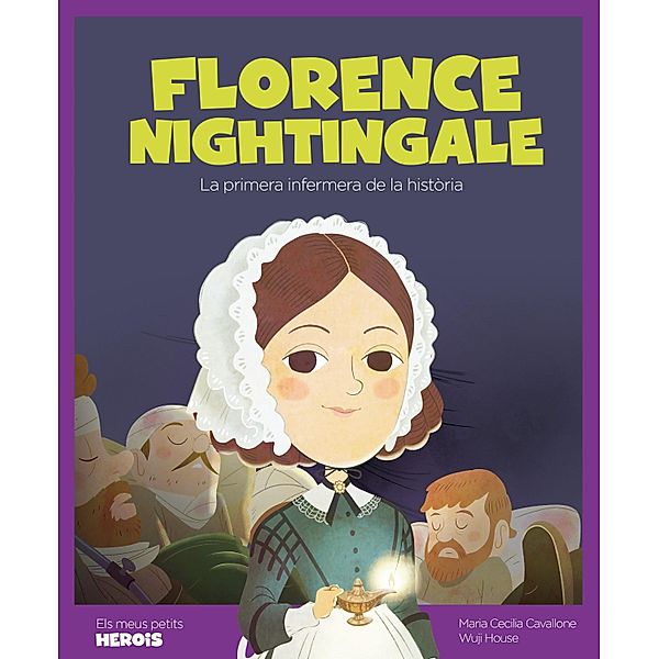 Florence Nightingale / Els meus petits herois Bd.20, Maria Cecilia Cavallone