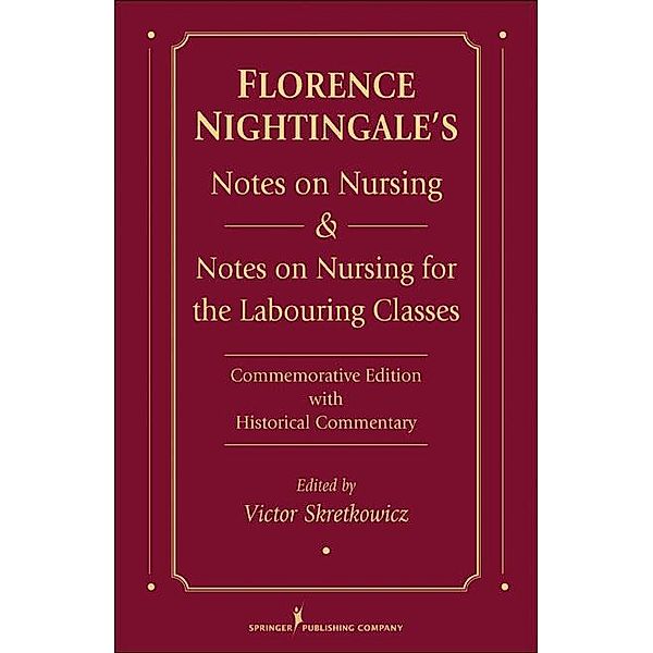 Florence Nightingale's Notes on Nursing and Notes on Nursing for the Labouring Classes