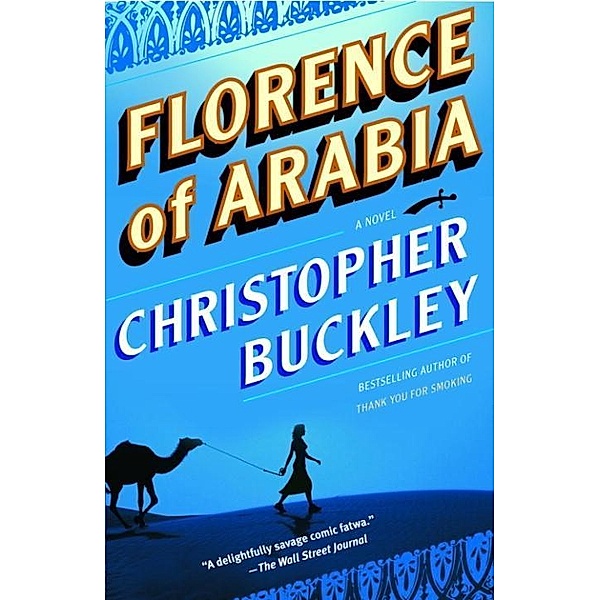 Florence of Arabia, Christopher Buckley