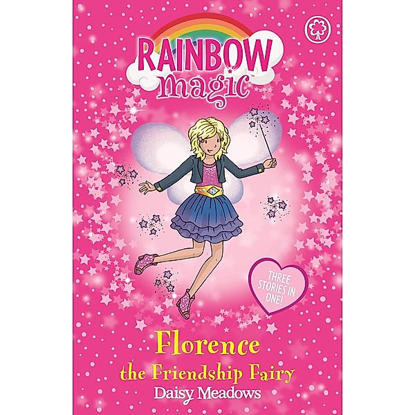 Florence the Friendship Fairy / Rainbow Magic Bd.1, Daisy Meadows