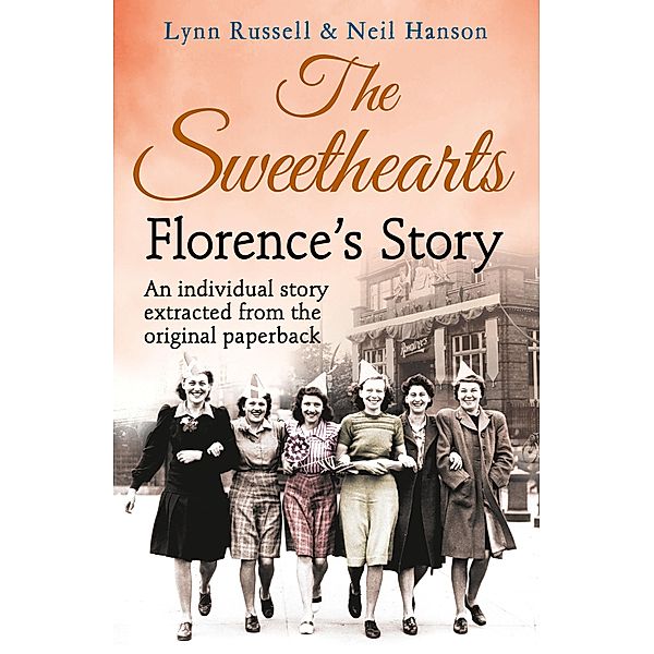Florence's story (Individual stories from THE SWEETHEARTS, Book 2), Lynn Russell, Neil Hanson