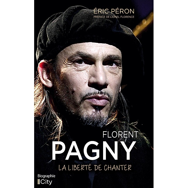 Florent Pagny: la liberté de chanter, Éric Péron