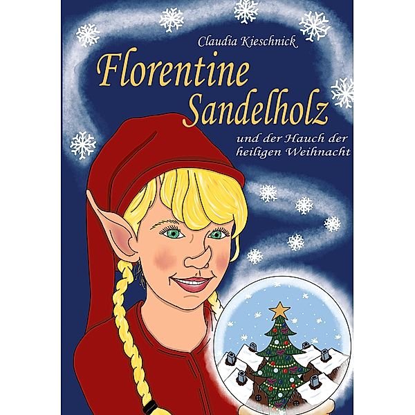 Florentine Sandelholz, Claudia Kieschnick