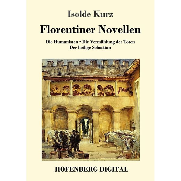 Florentiner Novellen, Isolde Kurz