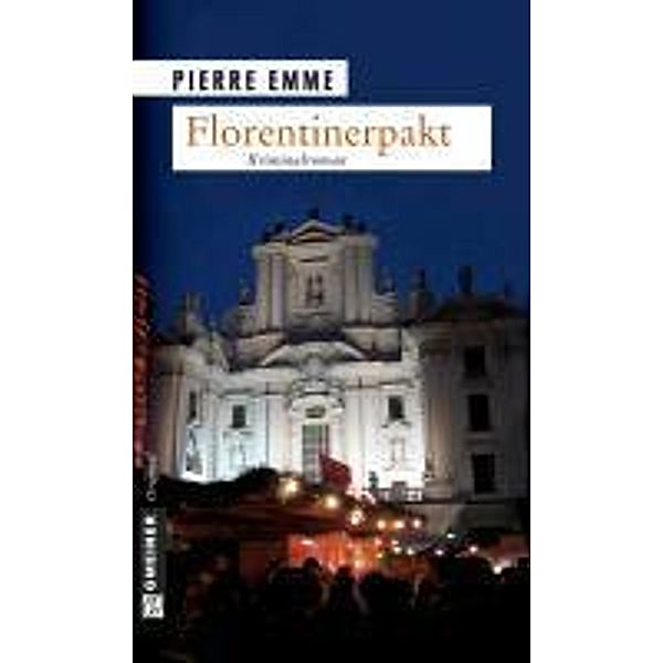 Florentinerpakt / Kommissar Palinski Bd.8, Pierre Emme