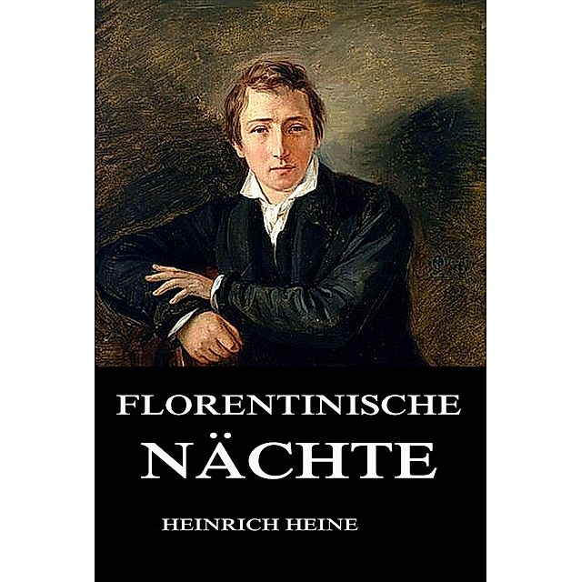 Florentinische Nächte eBook v. Heinrich Heine | Weltbild