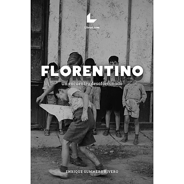 Florentino, Enrique Summers Rivero