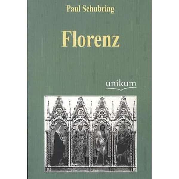 Florenz, Paul Schubring