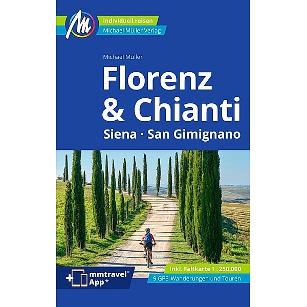 Florenz & Chianti Reiseführer Michael Müller Verlag, m. 1 Karte, Michael Müller