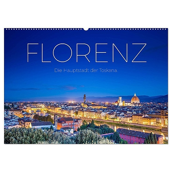 Florenz - Die Hauptstadt der Toskana. (Wandkalender 2024 DIN A2 quer), CALVENDO Monatskalender, M. Scott