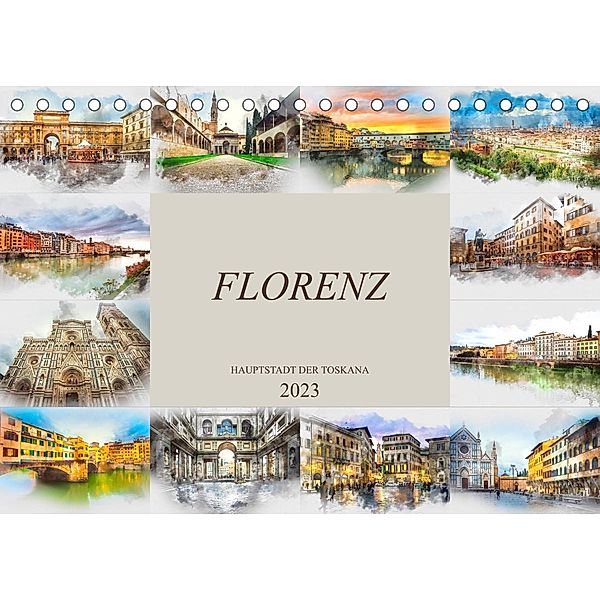 Florenz Hauptstadt der Toskana (Tischkalender 2023 DIN A5 quer), Dirk Meutzner