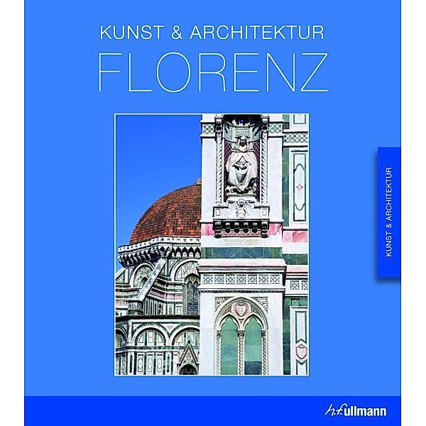 Florenz, Kunst & Architektur, Rolf C. Wirtz