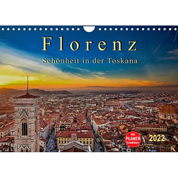 Florenz - Schönheit in der Toskana (Wandkalender 2022 DIN A4 quer), Peter Roder